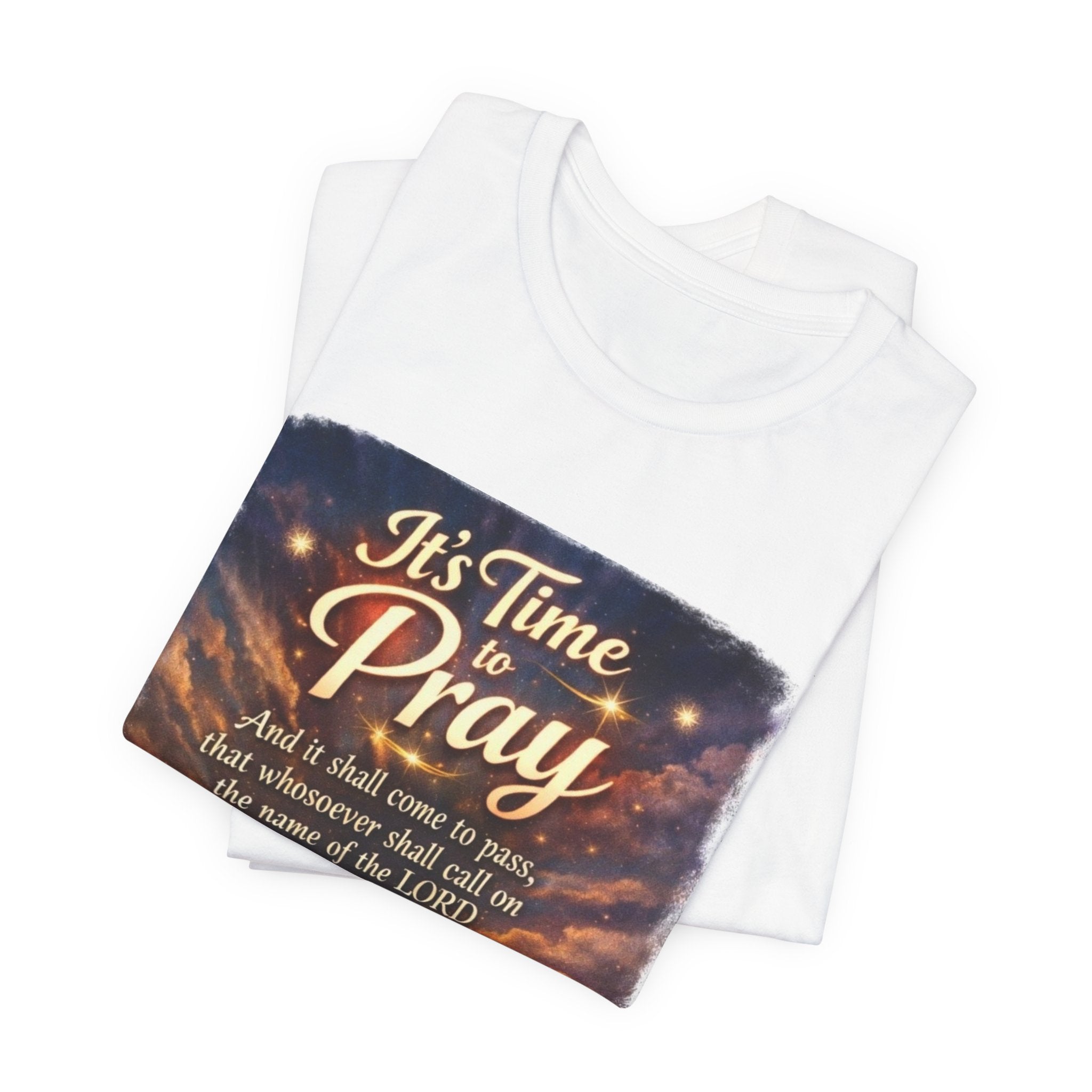 Prayer T-Shirt — "It's Time to Pray" Christian Faith Tee with Scripture Design